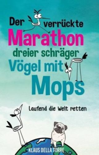 Thumbnail - Der Verrückte Marathon Dreier Schräger Vögel Mit Mops Laufend Die Welt