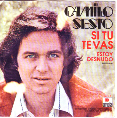 ''7'' - CAMILO SESTO - Si tu te vas - RAR aus Mexiko !!!