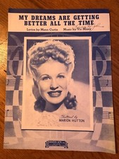 My Dreams are Getting Better All The Time Sheet Music 1944 Marion Hutton