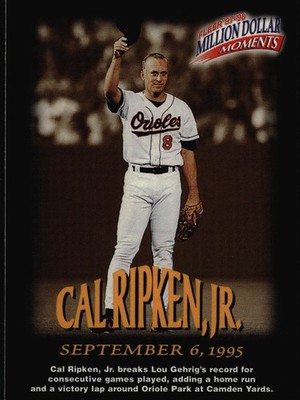 Cal Ripken, Jr. 1997-98 Fleer Million Dollar Moments #8 Baltimore Orioles