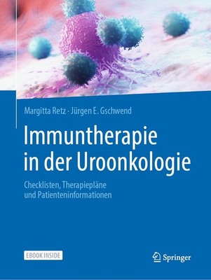 Jürgen E. Gschwend Immuntherapie in der Uroonkologie