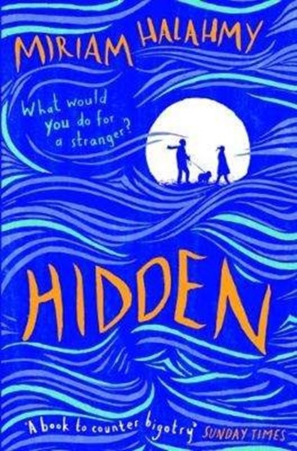 Hidden by Miriam Halahmy (Paperback Book)