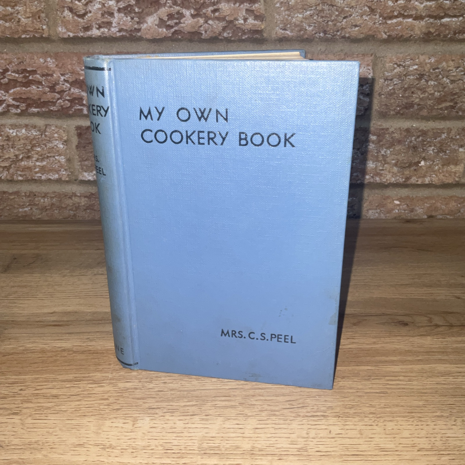 My Own Cookery Book By Mrs C S Peel HB Frederick Warne
