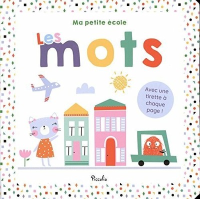 Les mots: Avec une tirette à chaque page ! Buch Piccolia
