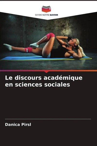 Danica Pirsl | Le Discours AcadéMique En Sciences Sociales | Taschenbuch (2022)-image