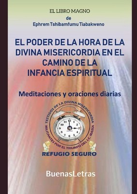 EL PODER DE LA HORA DE LA DIVINA MISERICORDIA EN EL CAMINO DE LA INFANCIA ES...