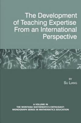 Development of Teaching Expertise from an International Perspective, Paperbac...
