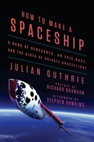 How To Make A Spaceship - A Band Of Renegades, An Epic Race, And The Birth Of Pr on sale How To Make A Spaceship - A Band Of Renegades, An Epic Race, And The Birth Of Pr on sale