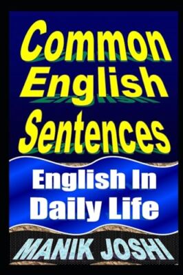 Joshi - Common English Sentences  English In Daily Life - New paperbac - X555z