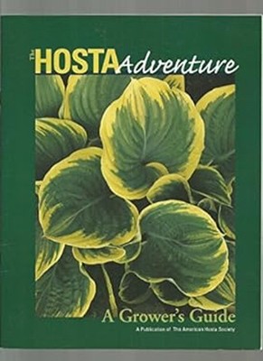 The Hosta Adventure : A Grower's Guide Paperback