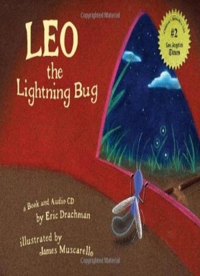 Leo the Lightning Bug,Eric Drachman, James Muscarello