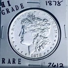 1878 MORGAN SILVER DOLLAR HI GRADE GENUINE U.S. MINT RARE COIN 7612
