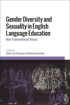 Gender Diversity and Sexuality in English Language Education : New Transnatio...