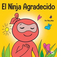 Mary Nhin | El Ninja Agradecido | Taschenbuch | Spanisch (2022)