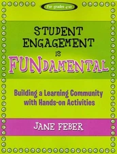 Student Engagement Is FUNdamental : Building a Learning Community with Hands-...