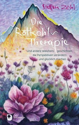 Die Rotkohl-Therapie Steffen Zöhl Buch Edition Eschbach 112 S. Deutsch 2026