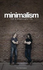 Minimalism: Live a Meaningful Life Paperback Joshua Millburn
