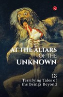 Rupa Publications India | AT THE Altars OF THE Unknown | Taschenbuch | Englisch
