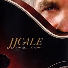Roll on  von Jj Cale, J.J. Cale | CD | Zustand gut