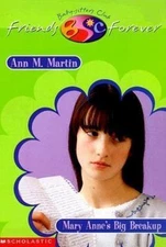 Mary Anne's Big Breakup (Baby-sitters Club Friends Forever) by Ann M. Martin