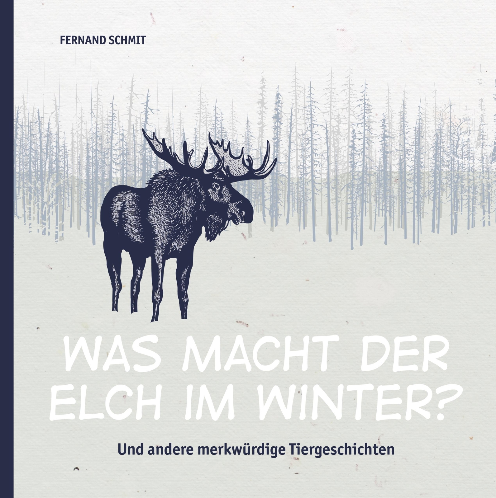 Fernand Schmit | Was Macht Der Elch Winter? | Buch | Deutsch (2020) |