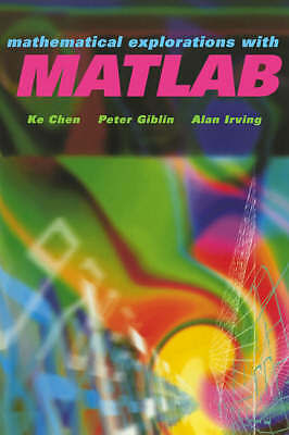 Mathematical Explorations with MATLAB Chen Giblin Irving Paperback 9780521639200