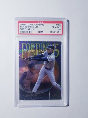 1999 Topps Chrome Fortune 15 #FF5 Ken Griffey Jr. PSA 10   GEM MINT POP 30