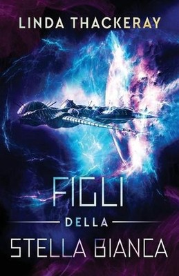 Figli della Stella Bianca by Linda Thackeray Paperback Book