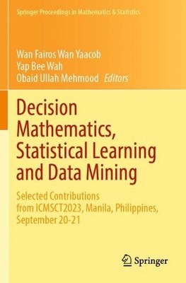 Decision Mathematics, Statistical Learning and Data Mining - 9789819734528