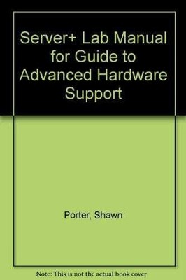 Server+ Lab Manual for - Paperback, by Porter Shawn; Schultz - Acceptable n