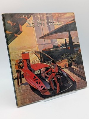 Sentinel: Steel Couture * Syd Mead - Futurist * Bildband Erstausgabe 1979 | gut