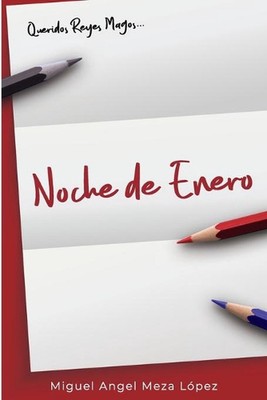 Noche de Enero by Miguel Angel Meza Lopez (Spanish) Paperback Book