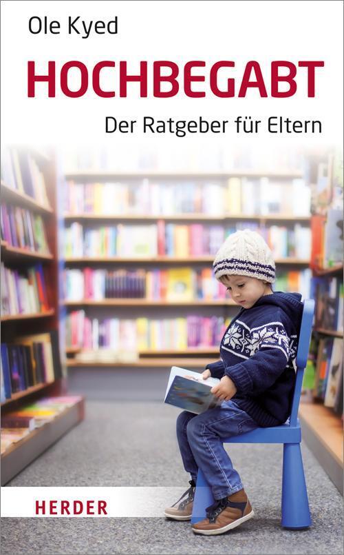 Hochbegabt Der Ratgeber Für Eltern Ole Kyed Taschenbuch 304 S. Deutsch