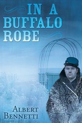 In a Buffalo Robe by Albert Bennetti (Paperback, 2017) for sale online ...