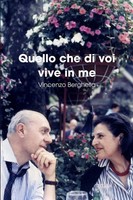 Vincenzo Berghella | Quello Che Di Voi Vive In Me | Taschenbuch | Italienisch