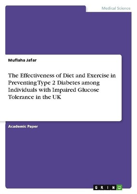 The Effectiveness of Diet and Exercise in Preventing Type 2 Diabetes among Indiv