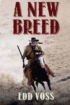 A NEW BREED By Edd Voss **BRAND NEW**