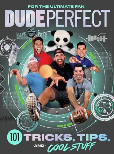 Dude Perfect 101 Tricks, Tips, and Cool Stuff by Travis