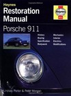 Porsche 911: Haynes Restoration Manual (Haynes resto series) - Porter, Lindsay
