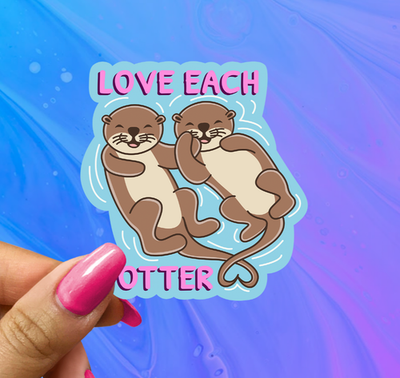 #ad #ad Love Each Otter Sticker with Otter Funny Animal Decal $2.99