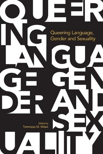 Thumbnail - Tommaso M. Milani Queering Language, Gender And Sexuality