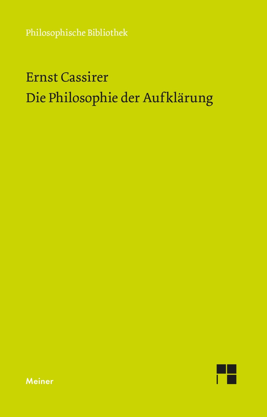 Die Philosophie der Aufklärung Ernst Cassirer