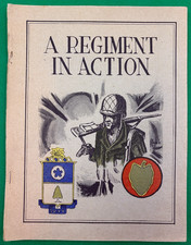 A REGIMENT IN ACTION, 21ST INFANTRY REGIMENT 24TH INFANTRY DIVISION UNIT HISTORY