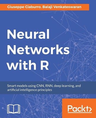 Neural Networks With R by Giuseppe Ciaburro (English) Paperback Book