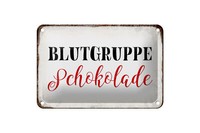 Blechschild Spruch 18X12 Cm Blutgruppe Schokolade Metall Deko Schild