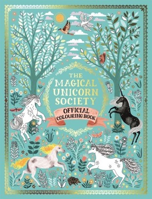 The Magical Unicorn Society Official Colouring Book by Ciara Ni Dhuinn