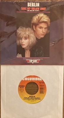 BERLIN  Take My Breath Away  soundtrack 45 with PicSleeve  TERRI NUNN  TOP GUN