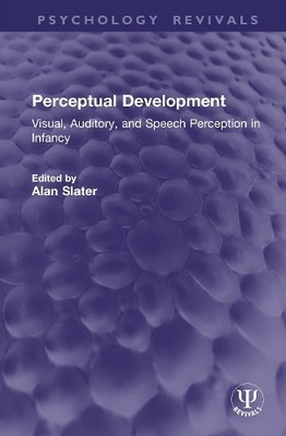 Perceptual Development by Alan Slater - 9781041234142