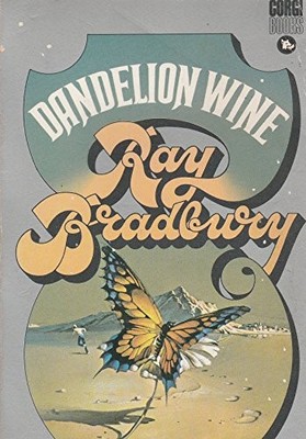 Dandelion Wine - Bradbury, Ray