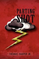 Thomas Harper Jr | Parting Shot | Taschenbuch | Englisch (2012) | Xlibris